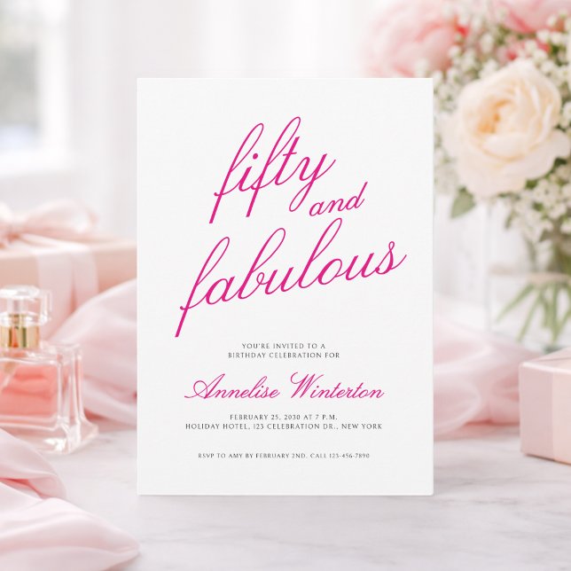 Fifty and Fabulous Script Pink 50th Birthday Party Invitation (Creator Uploaded)