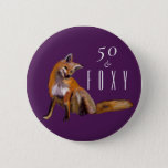 Fifty And Foxy Red Fox Fiftieth Birthday Button at Zazzle