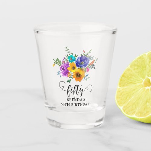 Fifty Bright  Bold Floral 50th Birthday Shot Glass