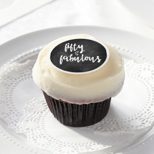 Fifty  Fabulous _ 50th Birthday Chalkboard Button Edible Frosting Rounds