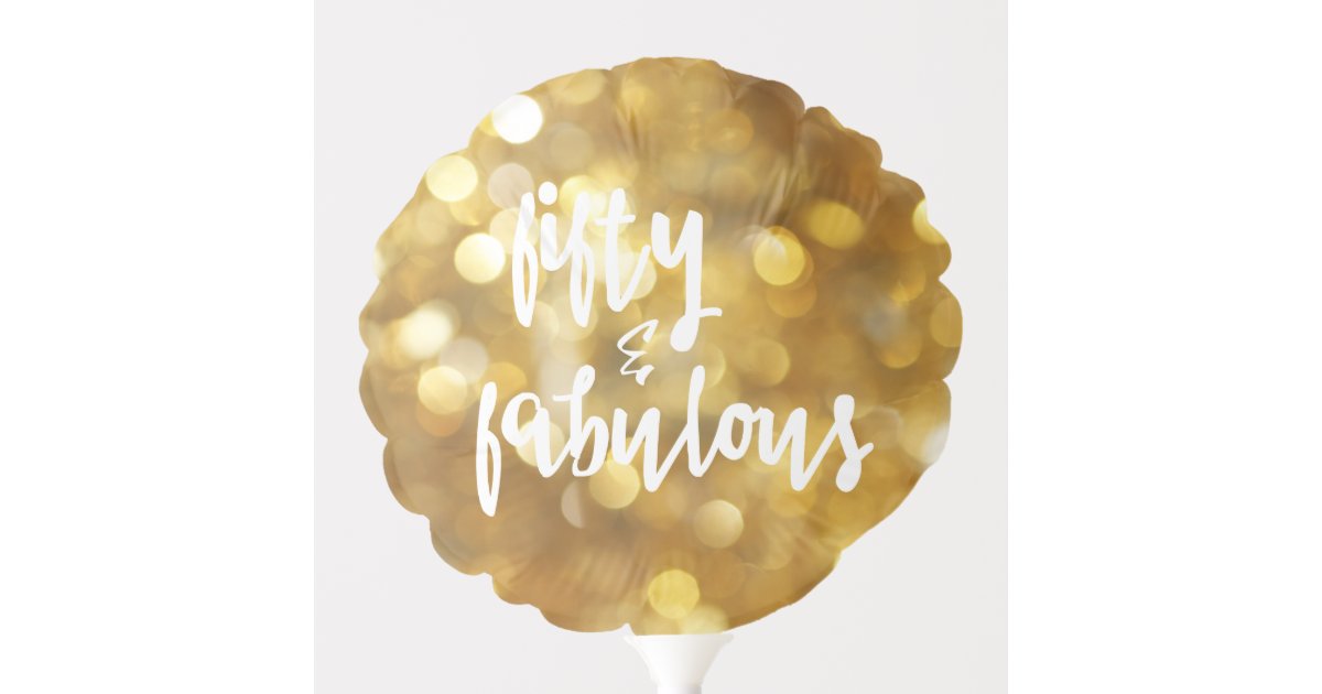 Fifty Fabulous 50th Birthday Gold Sparkles Balloon Zazzle Com