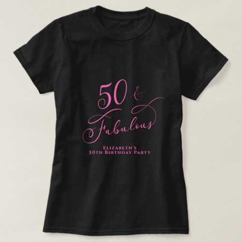 Fifty Fabulous 50th Birthday Party Black Pink T_Shirt