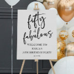 Fifty & Fabulous 50th Birthday Party Welcome Sign<br><div class="desc">This is a Fifty & Fabulous Minimal Minimalist Black White 50th Birthday Party Welcome Sign!</div>