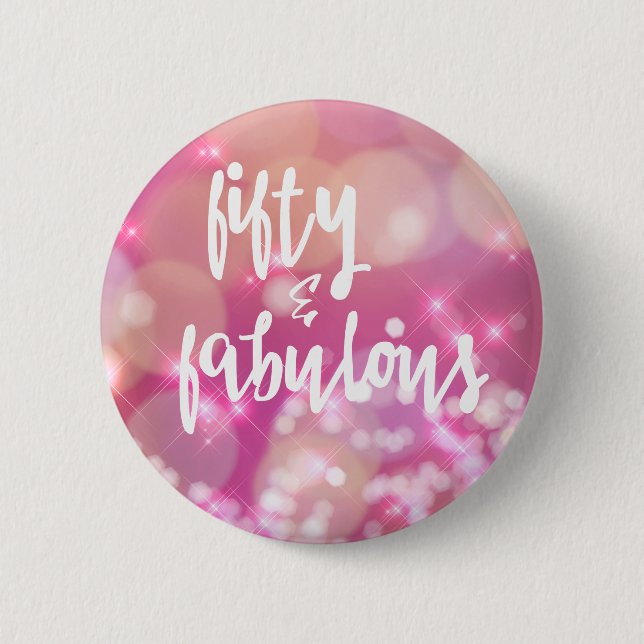 Fifty & Fabulous - 50th Birthday Pink Glam Button (Front)