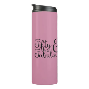 Fifty & Fabulous Birthday, Black Typography (48) Thermal Tumbler