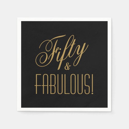Fifty  FABULOUS Black and Gold 50th Birthday Napkins