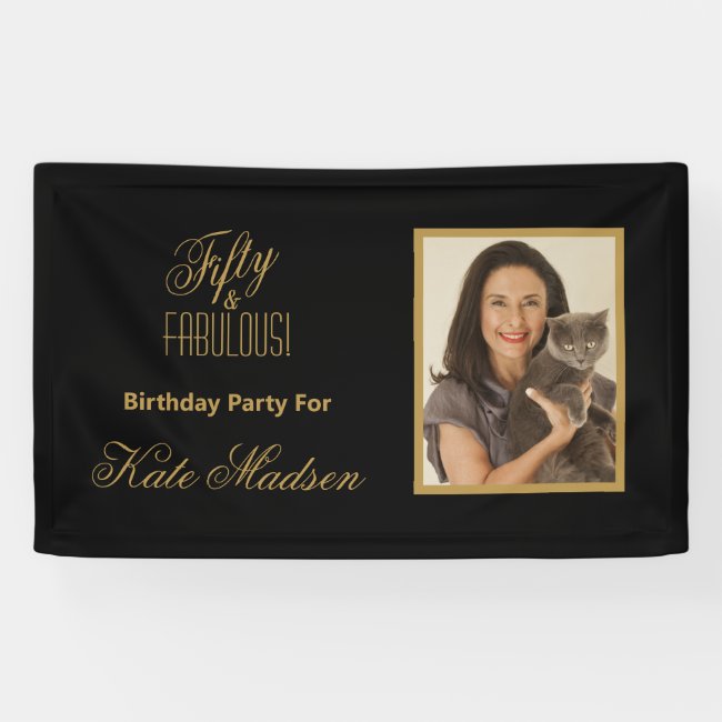Fifty & FABULOUS! Black & Gold Birthday Photo Banner