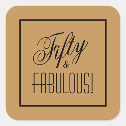 Fifty  FABULOUS Gold  Black 50th Birthday Square Sticker