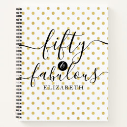 Fifty &amp; Fabulous Gold Glitter Spot 50th Birthday Notebook
