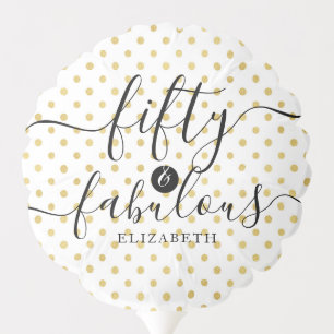 Fifty & Fabulous Gold Polka Dot Name 50th Birthday Balloon