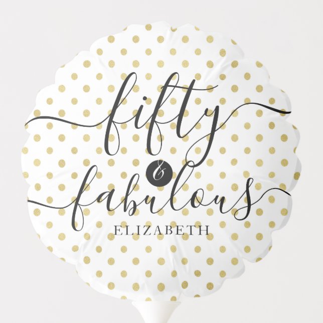 Fifty & Fabulous Gold Polka Dot Name 50th Birthday Balloon (Back)