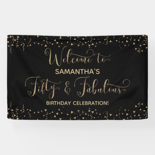 Fifty  Fabulous Party Welcome Gold and Black 2 Banner