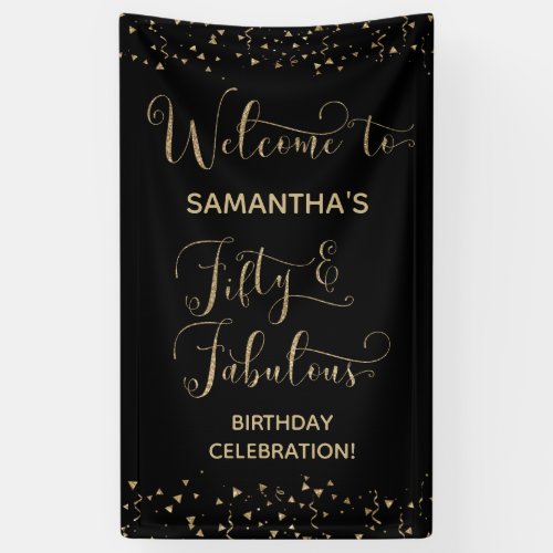 Fifty  Fabulous Party Welcome Gold and Black 2 Banner