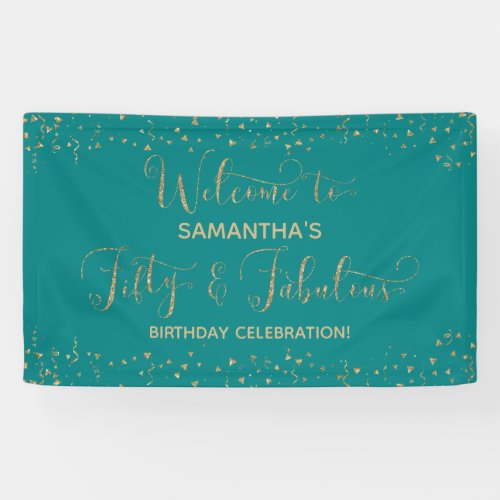 Fifty  Fabulous Party Welcome Gold and Teal 2 Banner