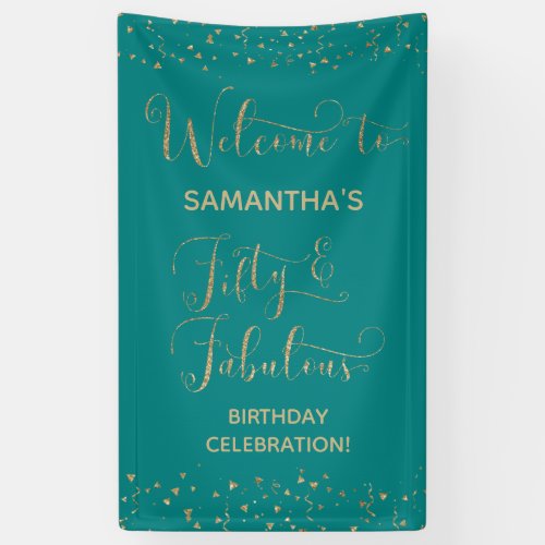 Fifty  Fabulous Party Welcome Gold and Teal 2 Banner