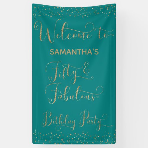 Fifty  Fabulous Party Welcome Gold and Teal Banner