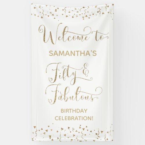 Fifty  Fabulous Party Welcome Gold and White 2 Banner