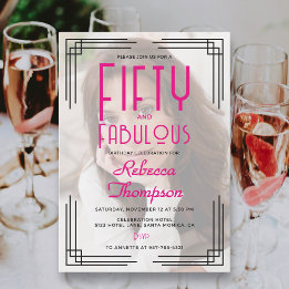Fifty Fabulous Photo Pink Art Deco 50th Birthday Invitation