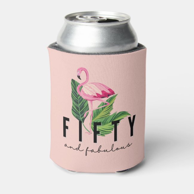 Fifty Fabulous Pink Flamingo 50th Birthday Can Cooler