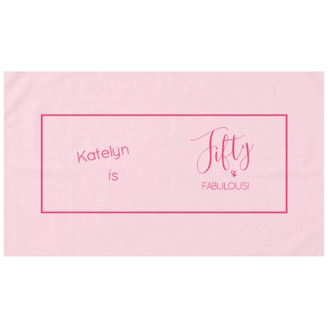 Fifty & FABULOUS! Pink Framed Personalized Tablecloth (Front (Horizontal))