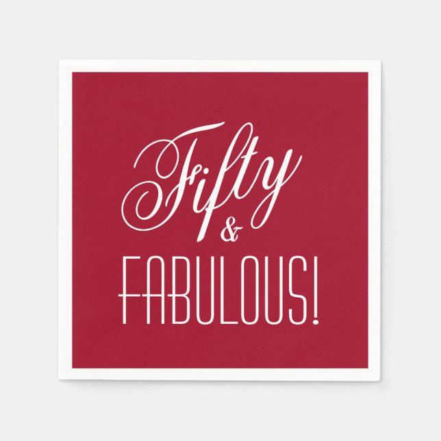Fifty & FABULOUS! Red & White 50th Birthday Paper Napkins (Front)