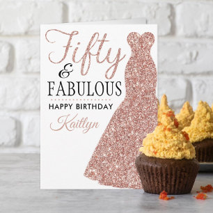 Fifty & Fabulous Rose Gold Dress 50th Birthday Card