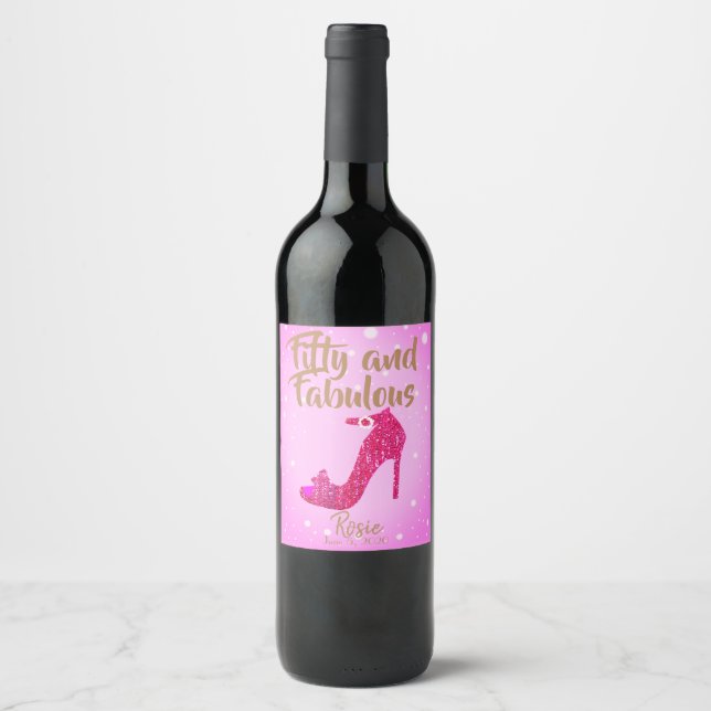 Fifty & Fabulous Sparkly Hot Pink Girly Shoe Text Wine Label (Front)