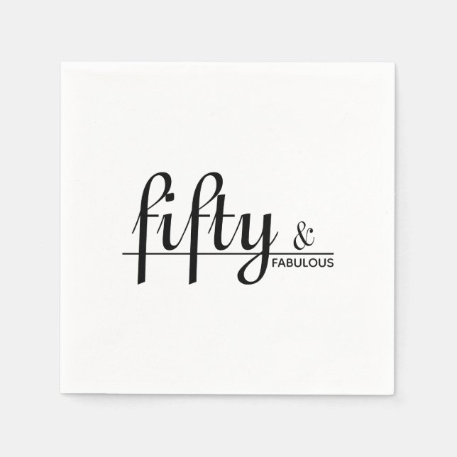 Fifty & FABULOUS White & Black 50th Birthday Party Napkins (Front)