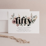 Fifty Florals - 50th Birthday Invitation<br><div class="desc">Modern watercolour florals and boho leaves with the word 'fifty' in black. Perfect for your 50th Birthday party!</div>