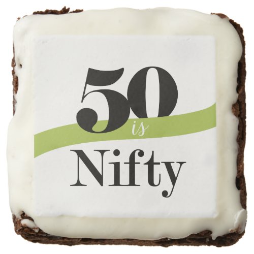 Fifty is Nifty Birthday Green Brownie