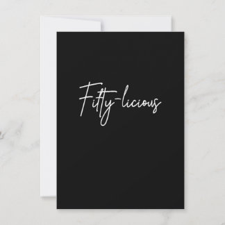 Fifty-Licious 50th Birthday Fiftylicious 50 Years Invitation