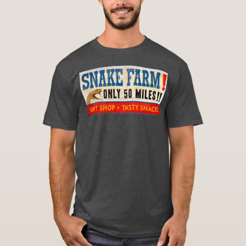 Fifty Mile Snake Farm Sign  T_Shirt