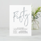 Fifty | Modern Brush Silver 50th Birthday Party Invitation (Standing Front)