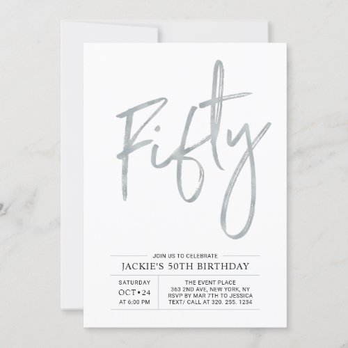 Fifty  Modern Brush Silver 50th Birthday Party Invitation