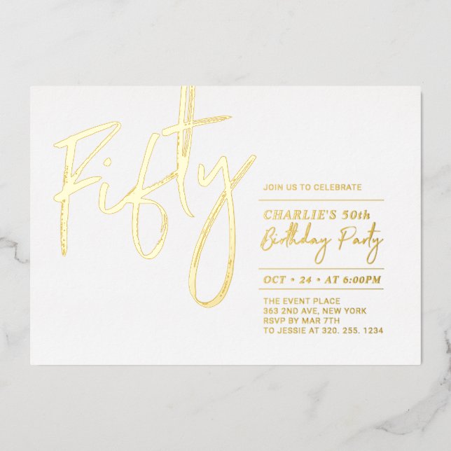 Fifty | Modern Gold 50th Birthday Party Foil Invit Foil Invitation (Front)