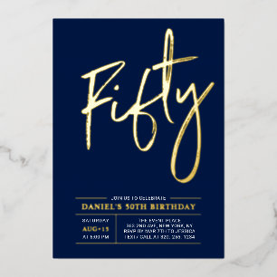 Fifty   Modern Gold Navy 50th Birthday Party Foil Invitation