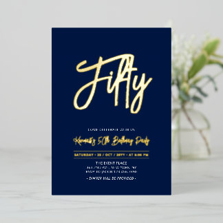 Fifty | Navy Chic Script 50th Birthday Party Foil Invitation