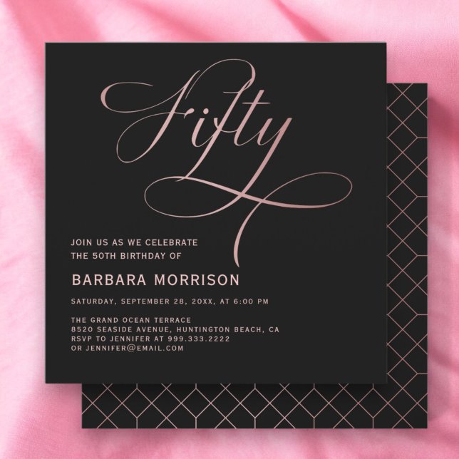 Fifty Rose Gold Script Black 50th Birthday Invitation (Creator Uploaded)
