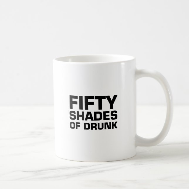 Fifty Shades of Drunk Coffee Mug (Right)