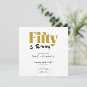 Fifty & Thriving 50th Birthday Invitation