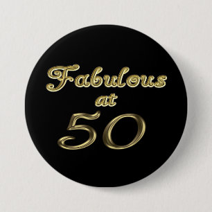 Fifty Years Fabulous at 50 Gold Typography Age 50 Pinback Button