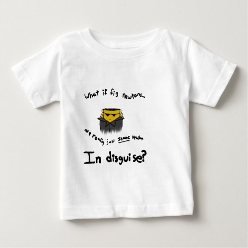 Fig Newtons Baby T_Shirt