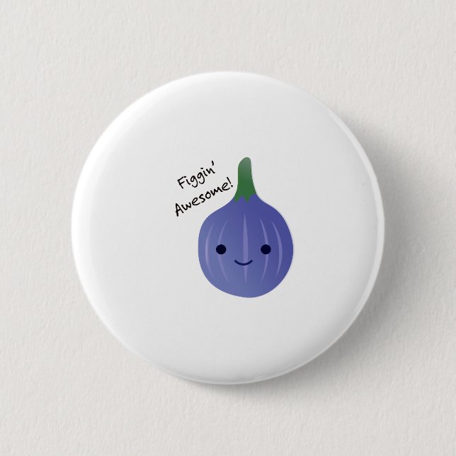 Figgin Awesome Cute Kawaii Fig Button (Front)