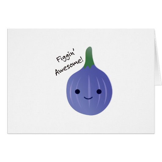 figgin Awesome Fig Pun (Front Horizontal)