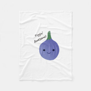 figgin Awesome Fig Pun Fleece Blanket