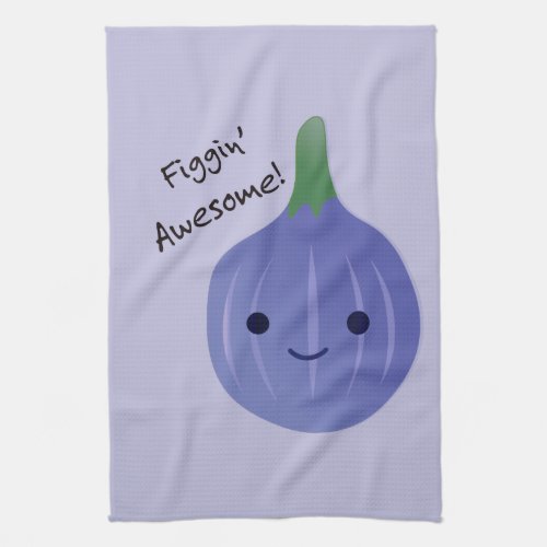 figgin Awesome Fig Pun Kitchen Towel
