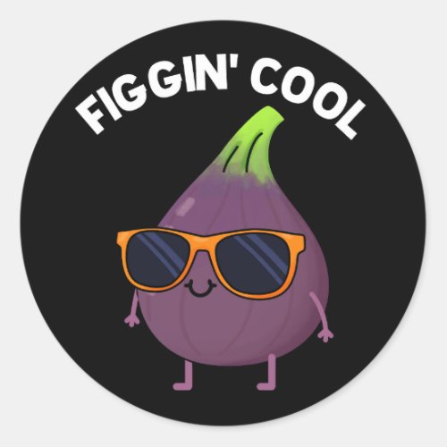 Figgin Cool Funny Fig Food Pun Dark BG Classic Round Sticker