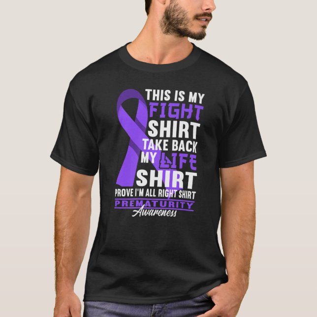 Figh I Premature Baby Birth & Preemie Prematurity T-Shirt (Front)