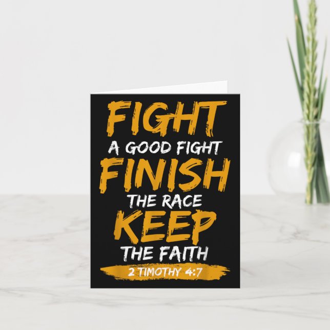 Fight A Good Fight 2 Timothy 4_7 Christian Faith  Card (Front)