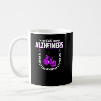 Fight Against Alzheimers For Loved Ones   1  Coffee Mug